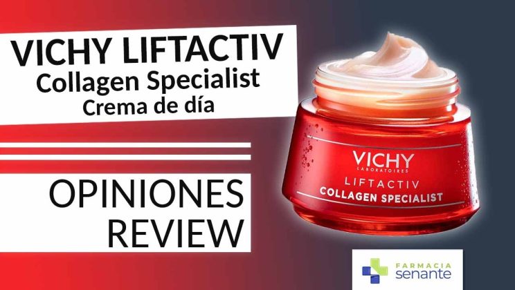 VICHY LIFTACTIV Collagen Specialist Crema Dia Review 💚 FARMACIA SENANTE 🤩 Opiniones Liftactiv Vichy