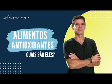 ALIMENTOS ANTIOXIDANTES: QUEM SÃO ELES E PARA QUE SERVEM? | MARCIO ATALLA